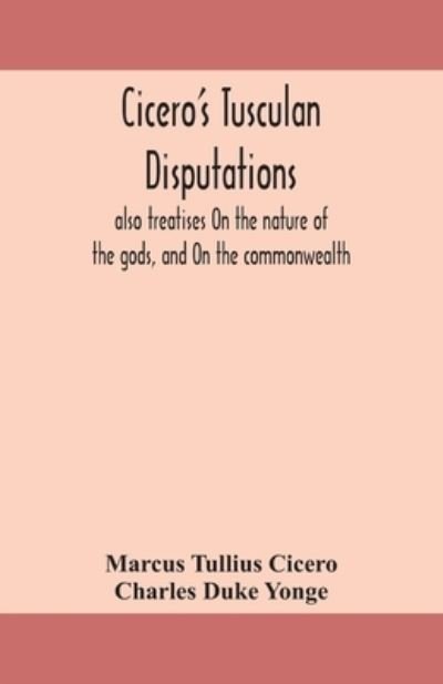 Cover for Marcus Tullius Cicero · Cicero's Tusculan disputations (Paperback Bog) (2020)