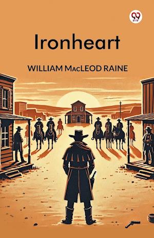 Cover for William MacLeod Raine · Ironheart (Edition1) (Paperback Book) (2025)