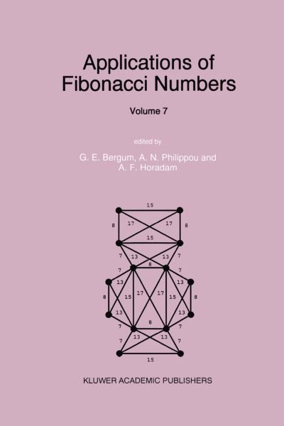 Cover for G E Bergum · Applications of Fibonacci Numbers: Volume 7 (Paperback Book) [Softcover reprint of the original 1st ed. 1998 edition] (2012)