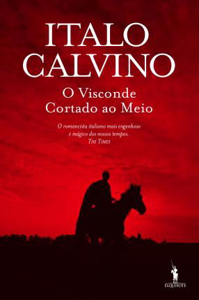 Cover for Italo Calvino · O Visconde Cortado ao Meio (Paperback Book) (2015)