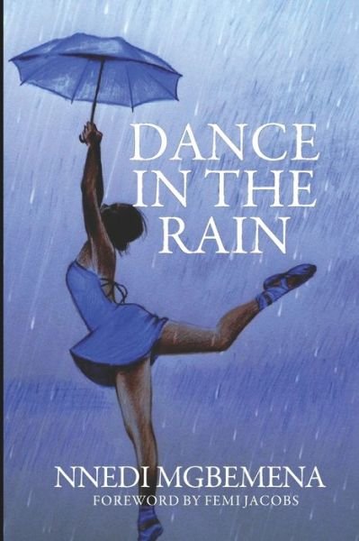 Cover for Nnedi Mgbemena · Dance in The Rain (Taschenbuch) (2021)
