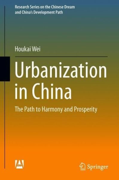 Cover for Wei · Urbanization in China (Bog) [1st ed. 2019 edition] (2018)