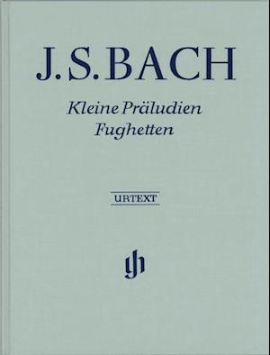 Bach, Johann Sebastian - Kleine Präludien und Fughetten - Johann Sebastian Bach - Books - Henle, G. Verlag - 9790201801070 - 2000
