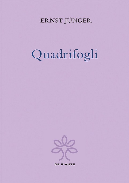 Cover for Ernst Jünger · Quadrifogli. Ediz. Critica (Bog)