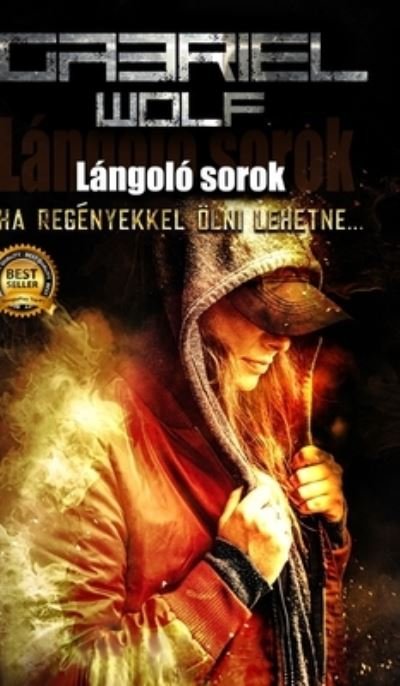 Cover for Wolf Gabriel Wolf · Langolo sorok: ujrakiadas (Hardcover Book) (2024)