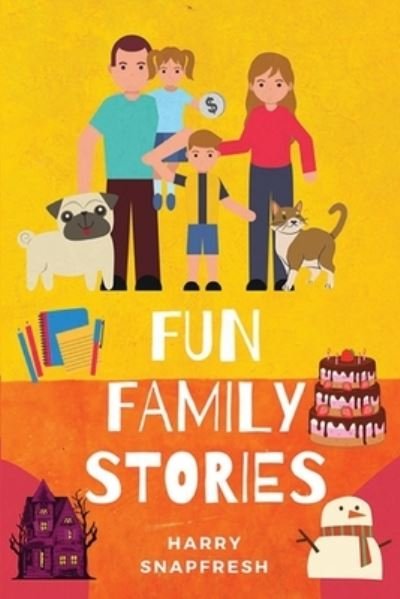 Cover for Snapfresh Harry Snapfresh · Fun Family Stories (Paperback Book) (2022)