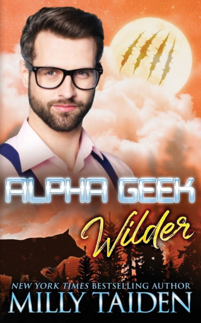 Cover for Milly Taiden · Alpha Geek: Wilder - Alpha Geek (Paperback Book) (2022)