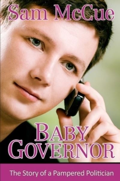 Cover for McCue Sam McCue · Baby Governor (Paperback Book) (2021)