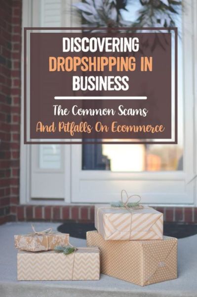 Cover for Melodi Wickings · Discovering Dropshipping In Business (Paperback Book) (2021)