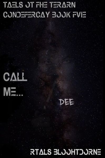 Cover for Ralts Bloodthorne · Call Me... Dee (Paperback Book) (2021)