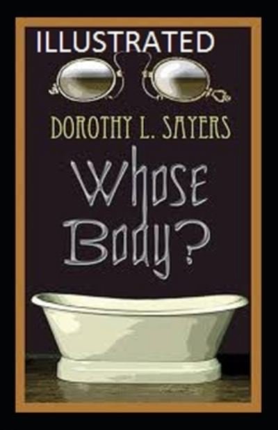 Cover for Dorothy L Sayers · Whose Body (Paperback Book) [Illustrated edition] (2021)