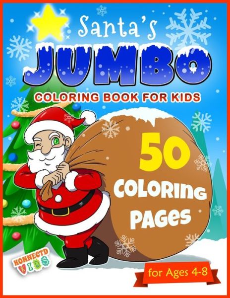 Cover for Konnectdkids Publishing · Santa's Jumbo Coloring Book for Kids (Paperback Book) (2020)