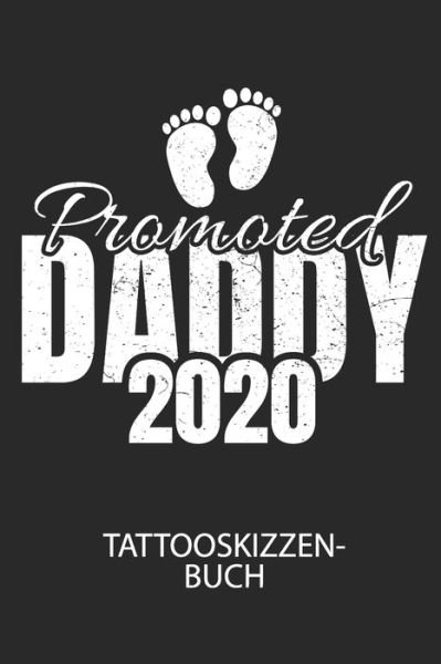 Cover for Divory Notizbuch · Promoted DADDY 2020 - Tattooskizzenbuch (Pocketbok) (2020)
