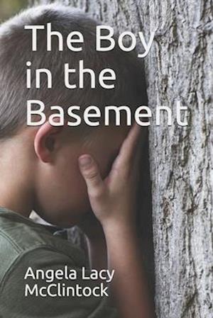 Cover for Angela Lacy McClintock · The Boy in the Basement (Paperback Book) (2020)