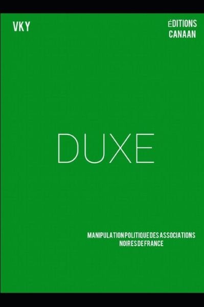 Cover for Vk Y · DUXE. Manipulation politique des associations noires de France (Paperback Book) (2020)