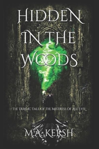 Cover for M a Kersh · Hidden in the Woods (Paperback Book) (2020)