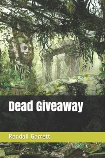 Cover for Randall Garrett · Dead Giveaway (Paperback Book) (2021)