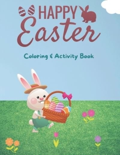 Cover for Rares Bucur · Happy Easter Coloring and Activity Book (Pocketbok) (2021)