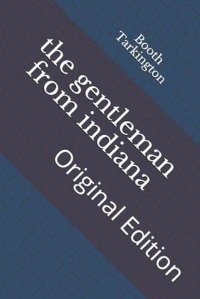 Cover for Booth Tarkington · The gentleman from indiana (Paperback Book) (2021)