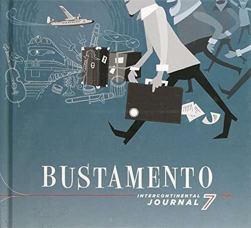 Cover for Bustamento · Intercontinental Journal 7 (CD) (2016)