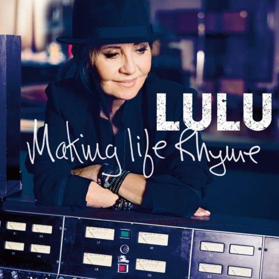 Making Life Rhyme - Lulu - Musiikki - UNIVERSAL - 0602547196071 - tiistai 21. huhtikuuta 2015