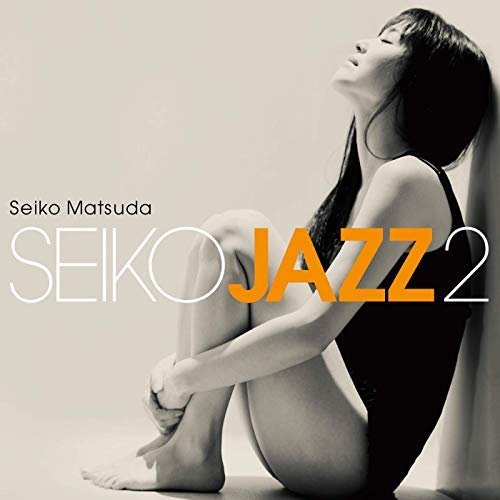 Seiko Jazz 2 - Seiko Matsuda - Musik - UNIVERSAL - 0602577346071 - January 20, 2023