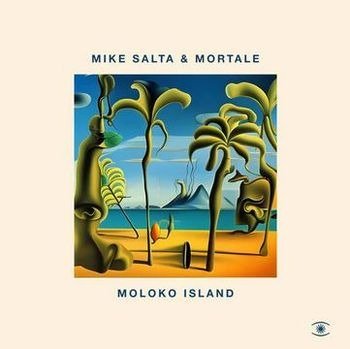 Cover for Salta, Mike &amp; Mortale · Moloko Island (LP) (2023)