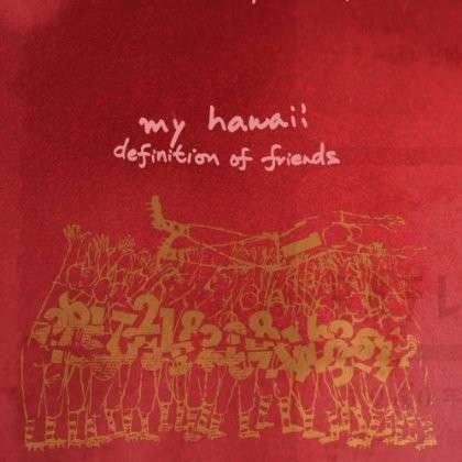 Cover for My Hawaii · Definition of Friends (7&quot;) (2013)