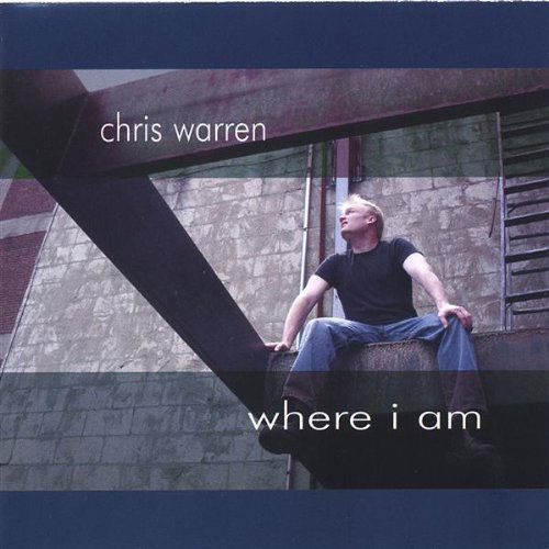 Cover for Chris Warren · Where I Am (CD) (2005)