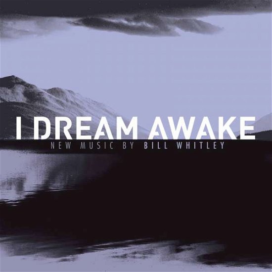 Cover for Whitley / Grasso / Lulja · Dream Awake (CD) (2017)