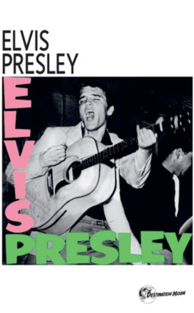 Elvis Presley - Elvis Presley - Musikk - DESTINATION MOON - 0637913119071 - 1. mars 2024