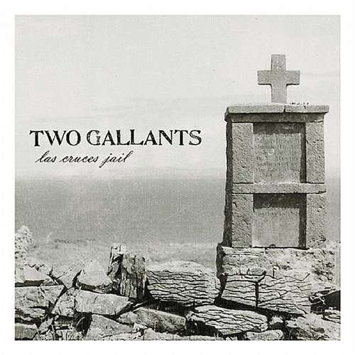 Cover for Two Gallants · Las Cruces Jail (7&quot;) (2005)