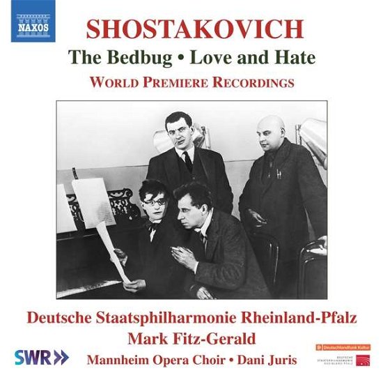 Dmitry Shostakovich: The Bedbug / Love And Hate - Deut Staatphil / Fitz-gerald - Muziek - NAXOS - 0747313410071 - 8 november 2019
