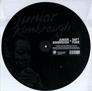 Cover for Junior Kimbrough · I Gotta Try You Girl (Daft Punk Remix) (12&quot;) (2016)