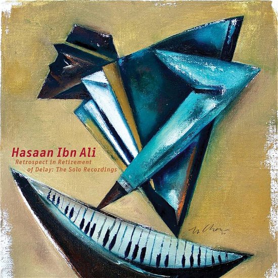 Cover for Hasaan Ibn Ali · Retrospect in Retirement of Delay: the Solo Recordings (LP) (2022)