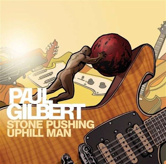 Cover for Paul Gilbert · Stone Pushing Uphill Man (LP) [Limited edition] (2014)
