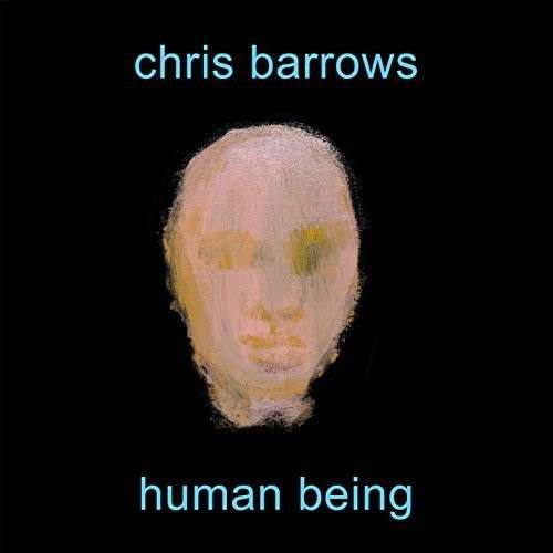 Cover for Chris Barrows · Human Being (CD) (2014)