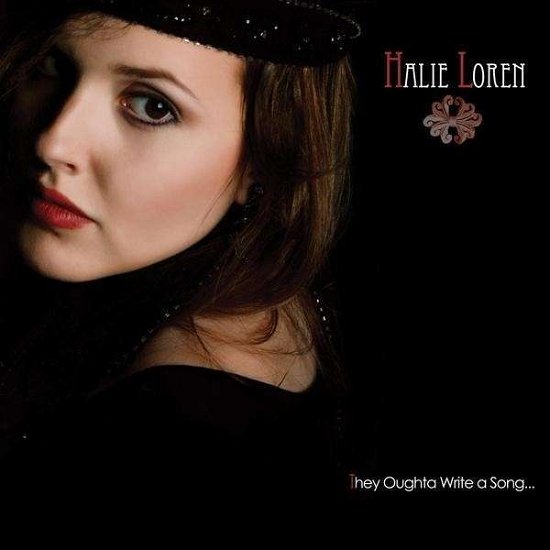They Oughta Write a Song - Halie Loren - Musikk - White Moon Prod. - 0884501080071 - 16. mars 2010