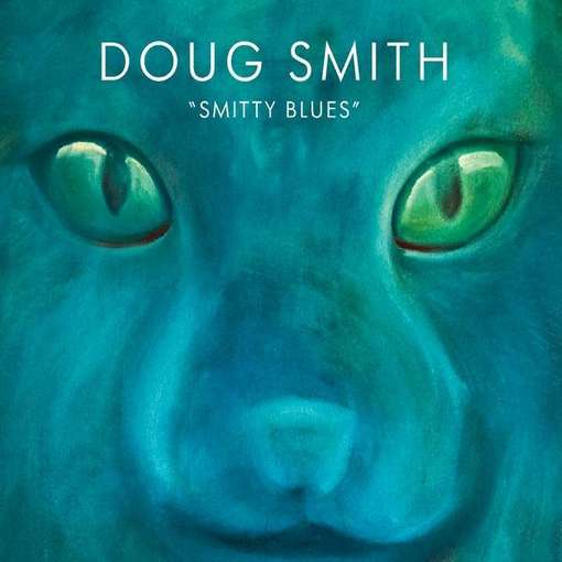 Cover for Doug Smith · Smitty Blues (CD) (2012)