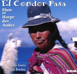 El Condor Pasa: Flute Et Harpe Des Andes - Virgilio Santos - Muziek - DOM - 3254872010071 - 25 oktober 2019