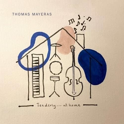 Cover for Thomas Mayeras · Tenderly...At Home (CD) (2022)