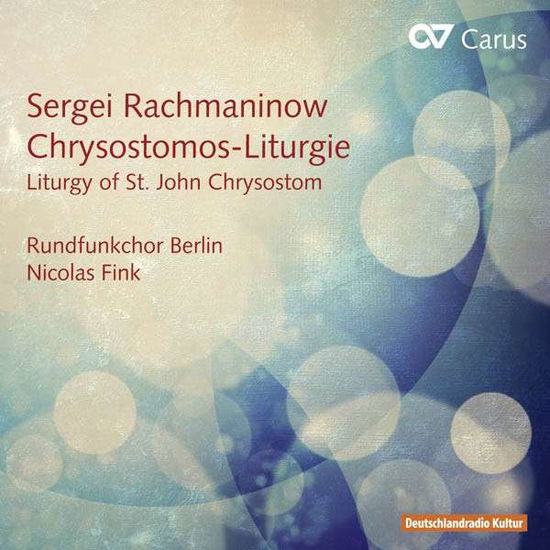 Liturgy of St.john Chrysostom Op.31 - S. Rachmaninov - Musik - CARUS - 4009350834071 - 7 juli 2015