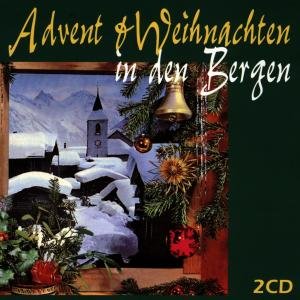 Advent & Weihnachten in den Bergen - Various Artists - Musiikki - ELITE SPECIAL - 4013495220071 - maanantai 13. lokakuuta 1997