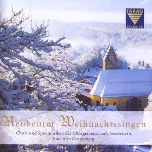 Neubeurer Weihnacht Farao Classics Klassisk - Chorgemeinschaft Neubeuern / Guttenberg - Musik - DAN - 4025438002071 - 8. Januar 2009