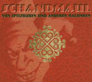 Cover for Schandmaul · Von Spitzbuben Und Anderen Halunken (CD) [Digipak] (2005)