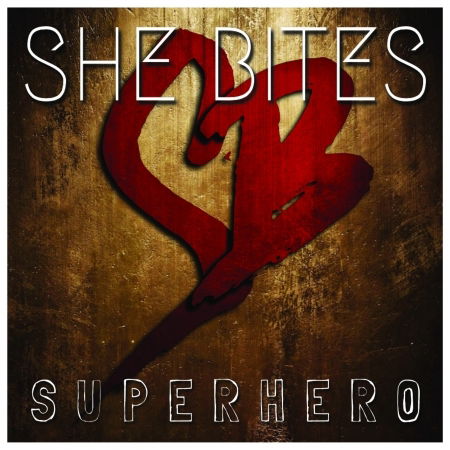 Super Hero - She Bites - Musik - PRIDE & JOY MUSIC - 4260432913071 - 22. Juli 2022