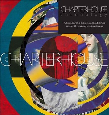 Cover for Chapterhouse · Chronology Albums,singles, B-Sides, Remixes And Demos (CD) [Japan Import edition] (2023)