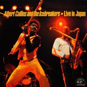 Cover for Albert Collins · Live in Japan (CD) [Japan Import edition] (2007)