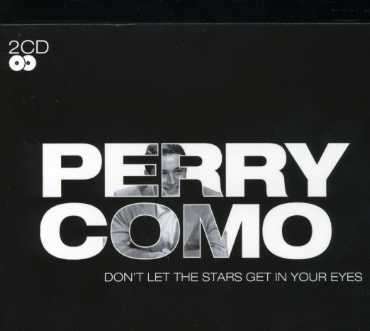 Don'T Let The Stars Get In Your Eyes - Perry Como - Musikk -  - 5014797780071 - 