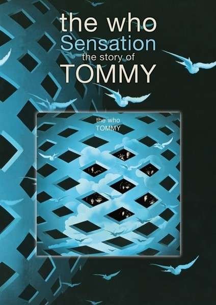Sensation - The Story of Tommy - The Who - Musiikki - EAGLE VISION - 5034504102071 - maanantai 10. maaliskuuta 2014